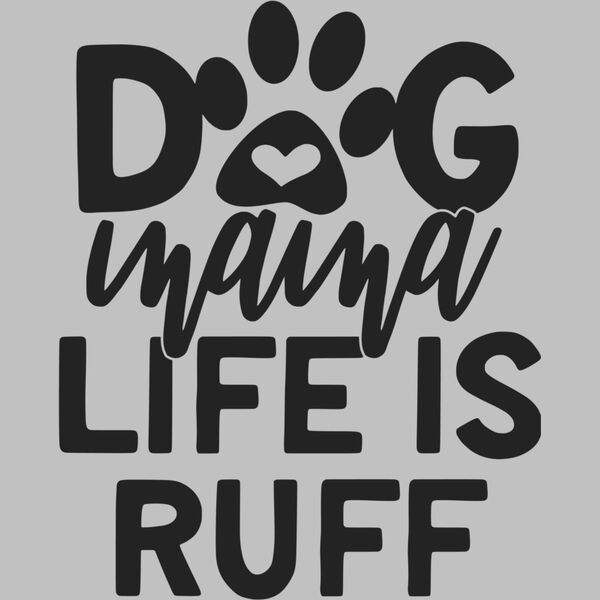 dog mama life is ruff Thumbnail